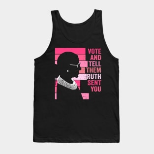 Vote And Tell Them Ruth Sent You Women's Rights Feminism Tank Top